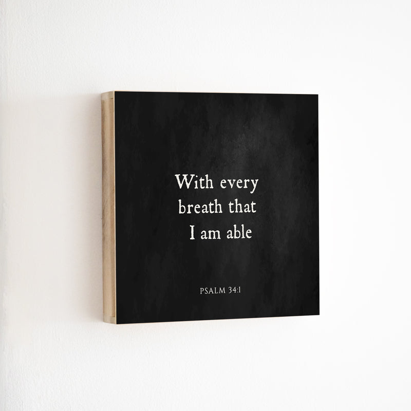 14 x 14" | GoG | With Every Breath That I Am Able