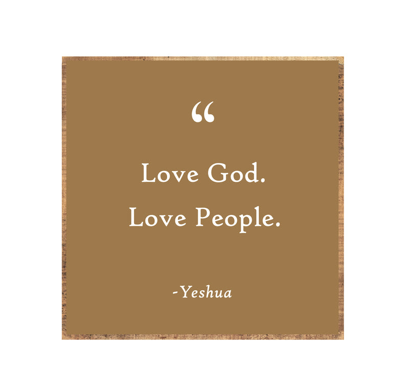 15 x 15" | "Love God Love People"