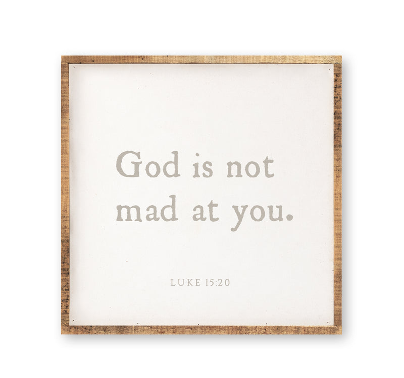 God Is Not Mad At You