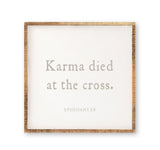 Karma Died on the Cross
