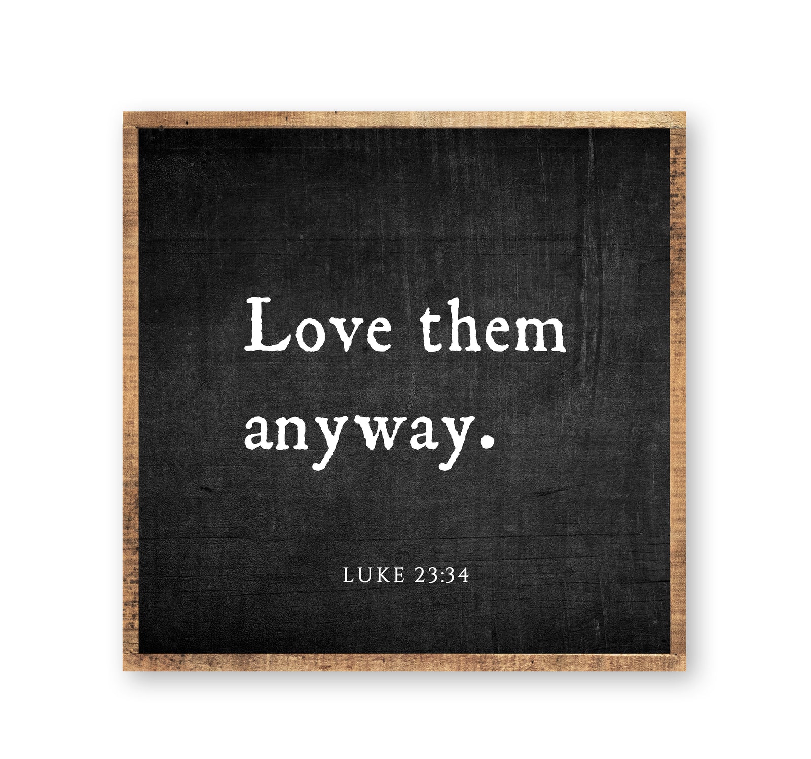 Love them anyway – Revelation Culture, image size:1600x1499