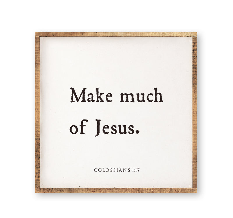 Make Much of Jesus