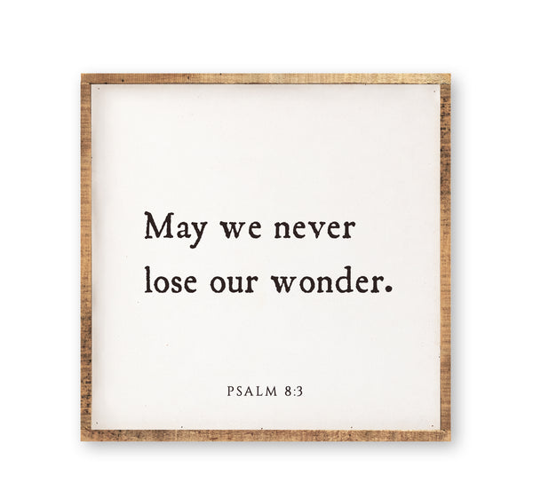 May We Never Lose Our Wonder