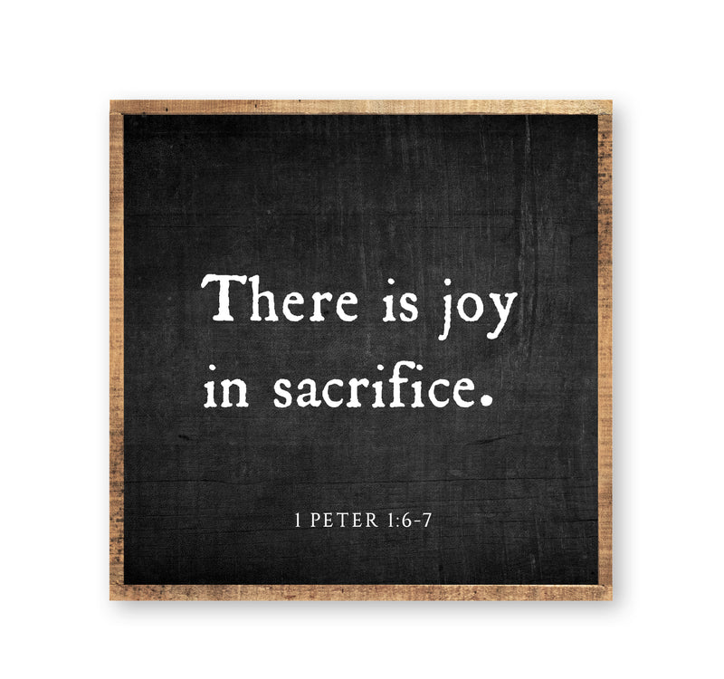 There Is Joy In Sacrifice