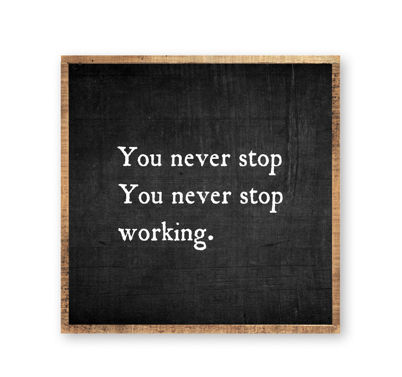 You Never Stop