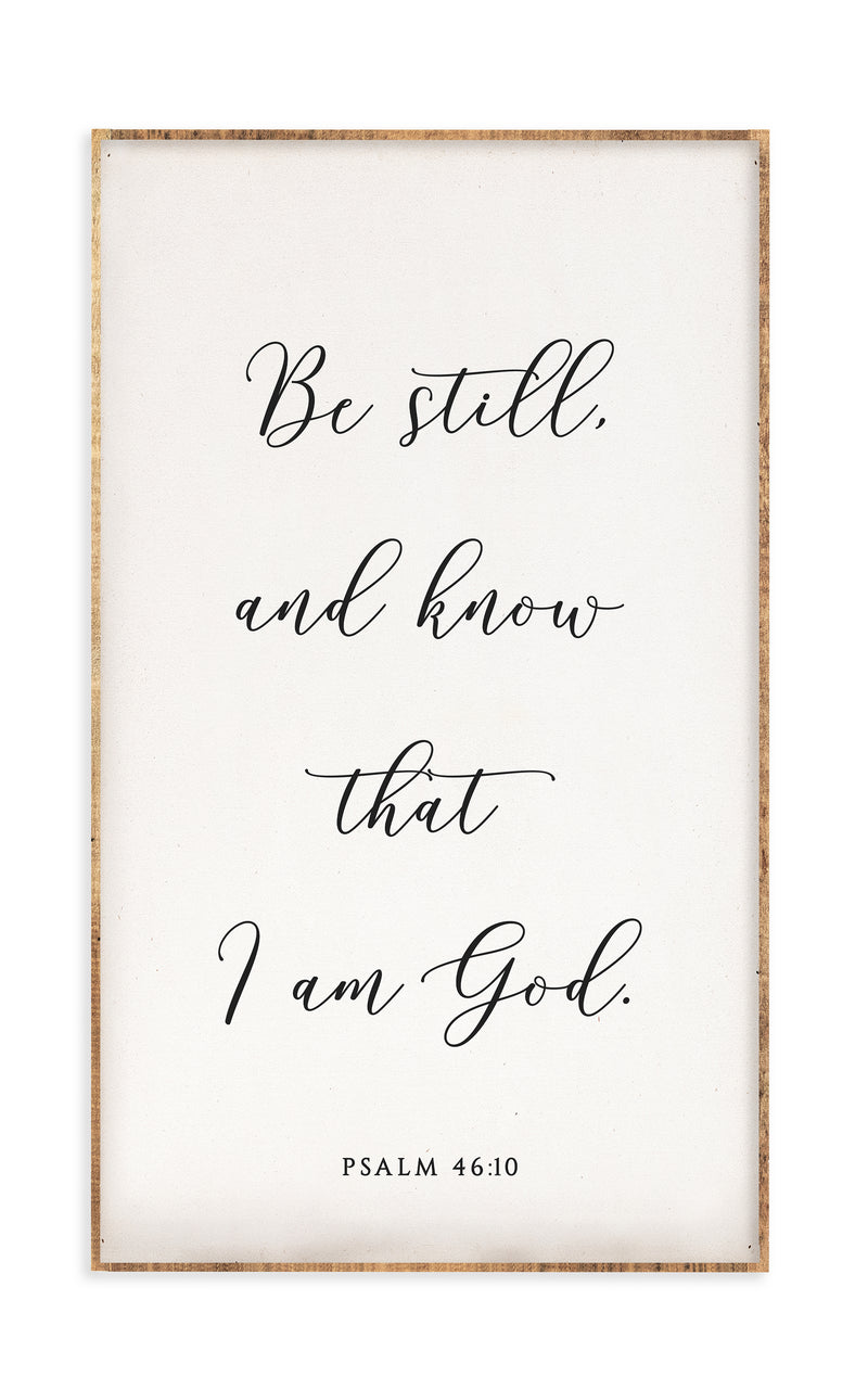 18 x 30" | Be Still And Know