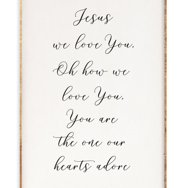 18 x 30 | Jesus we love you