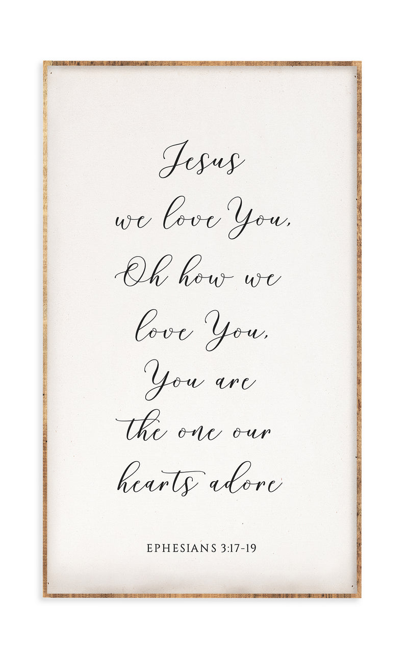 18 x 30" | Jesus we love you