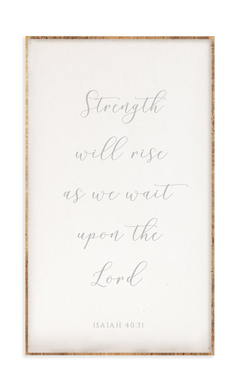 18 x 30" | Strength Will Rise