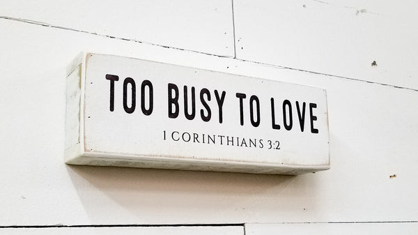 Too Busy to Love