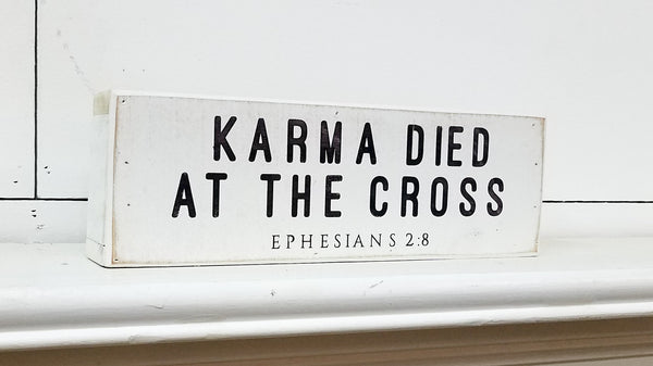 Karma Died at the Cross