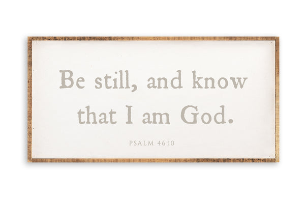 Be still and know