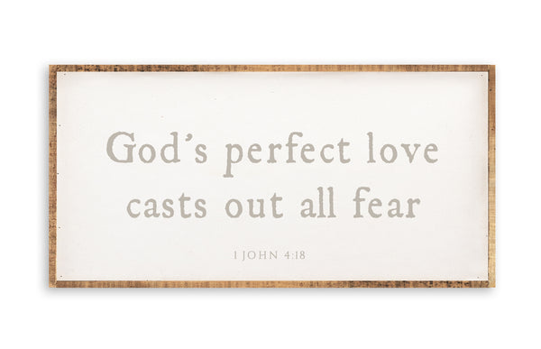 God's Perfect Love Casts Out All Fear
