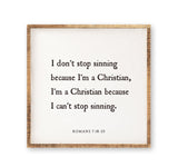 I don’t stop sinning