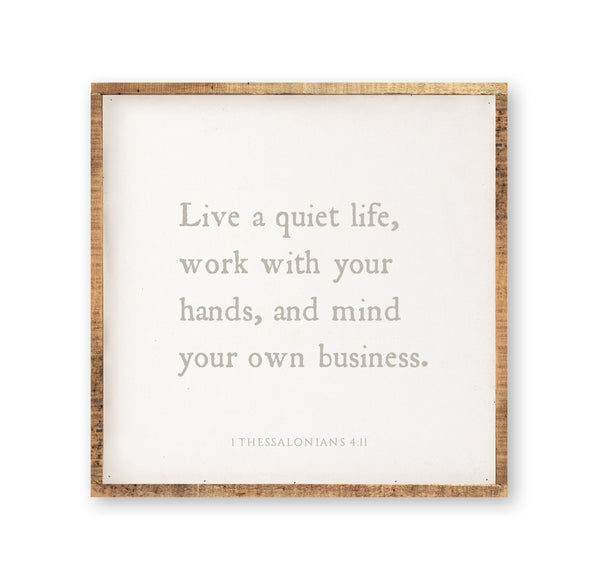 Live a quiet life
