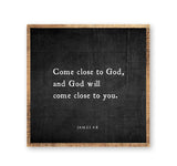 Come close to God