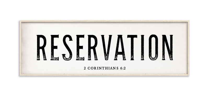 36 x 12" | Reservation