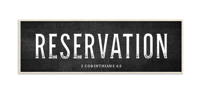 36 x 12" | Reservation
