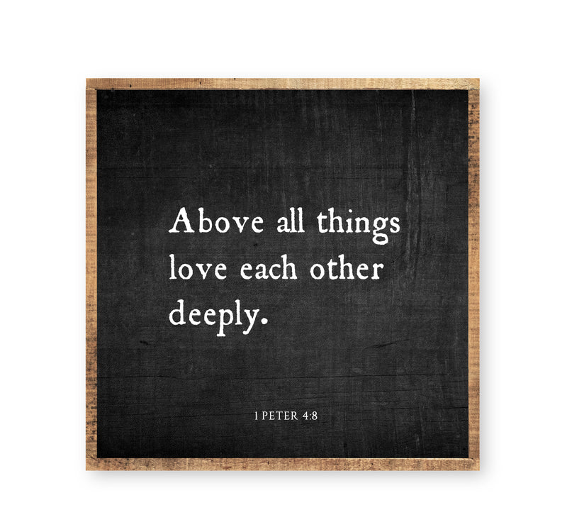 Above all things love