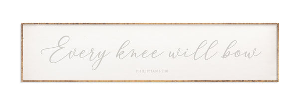 42 x 10" | Every Knee Will Bow