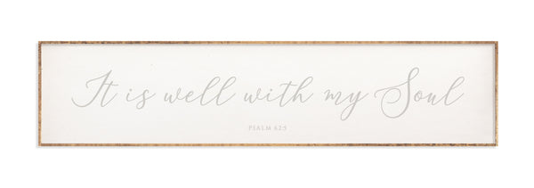 42 x 10" | It is well with my soul