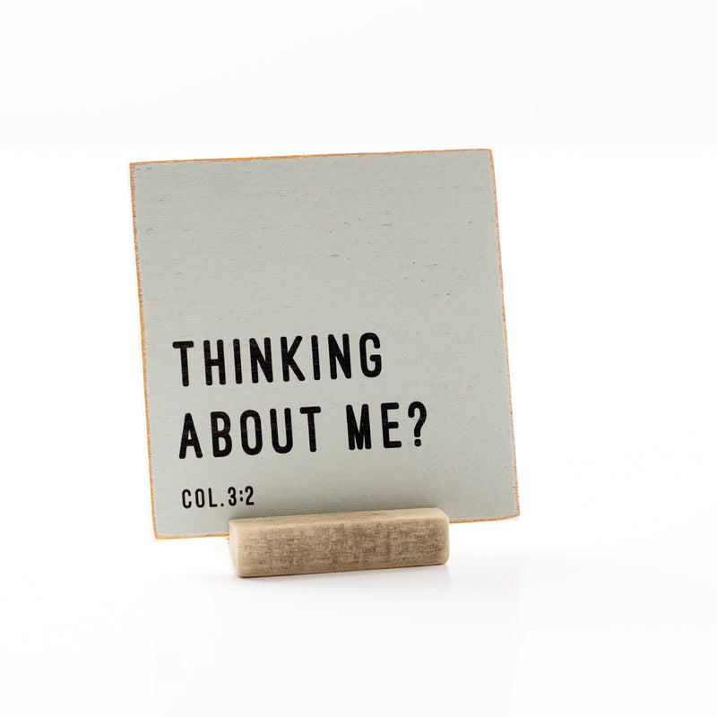 4 x 4" | Graphic | Thinking About Me?
