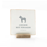 Chosen Not Forsaken - Modern Farmhouse Entry Console - 4x4 Animal Shelf Sitter