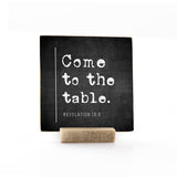 4 x 4" | Signature | Come To The Table