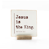 4 x 4" | Signature | Jesus Is The King