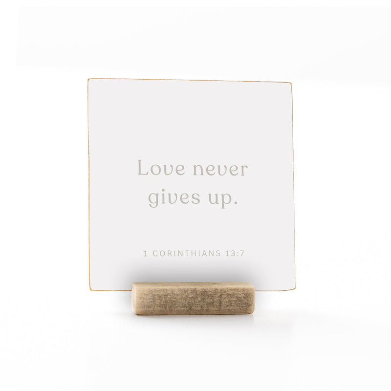 Love Never Gives Up | Singleness | 4 x 4"