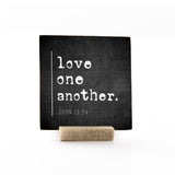 4 x 4" | Signature | Love One Another