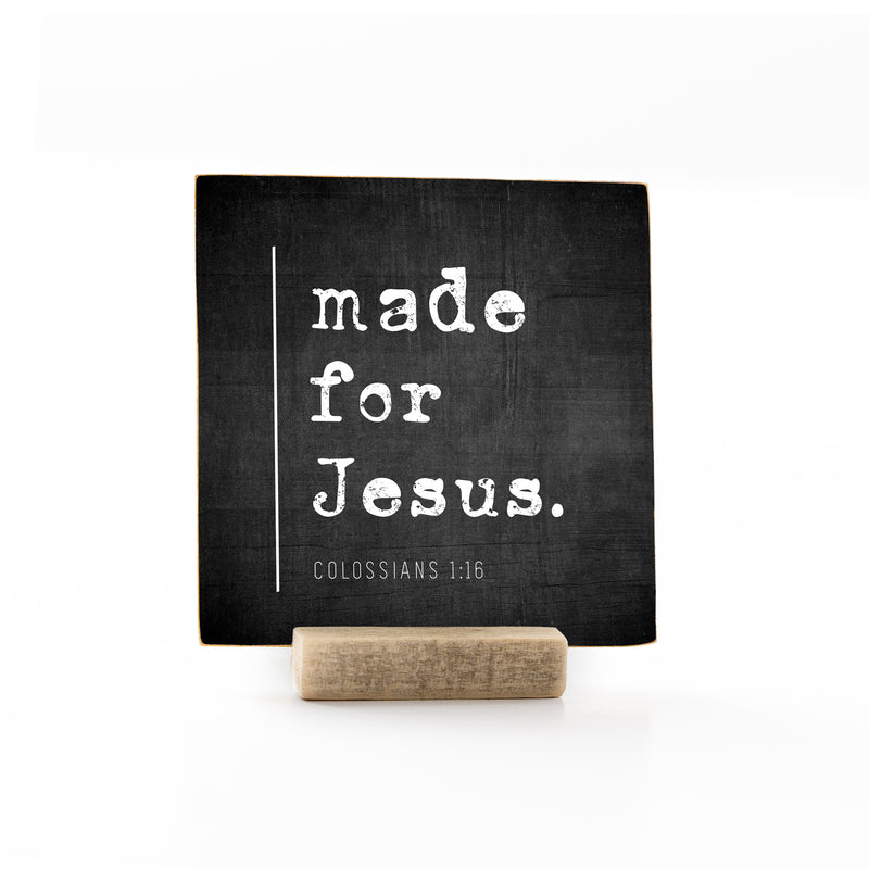 4 x 4" | Signature | Made For Jesus