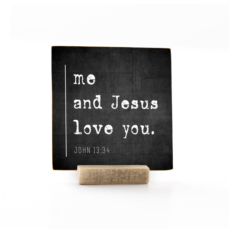 4 x 4" | Signature | Me And Jesus