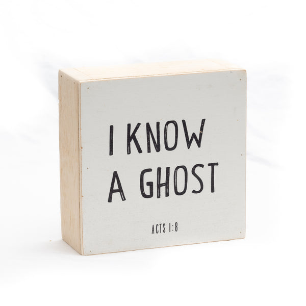 I know a ghost