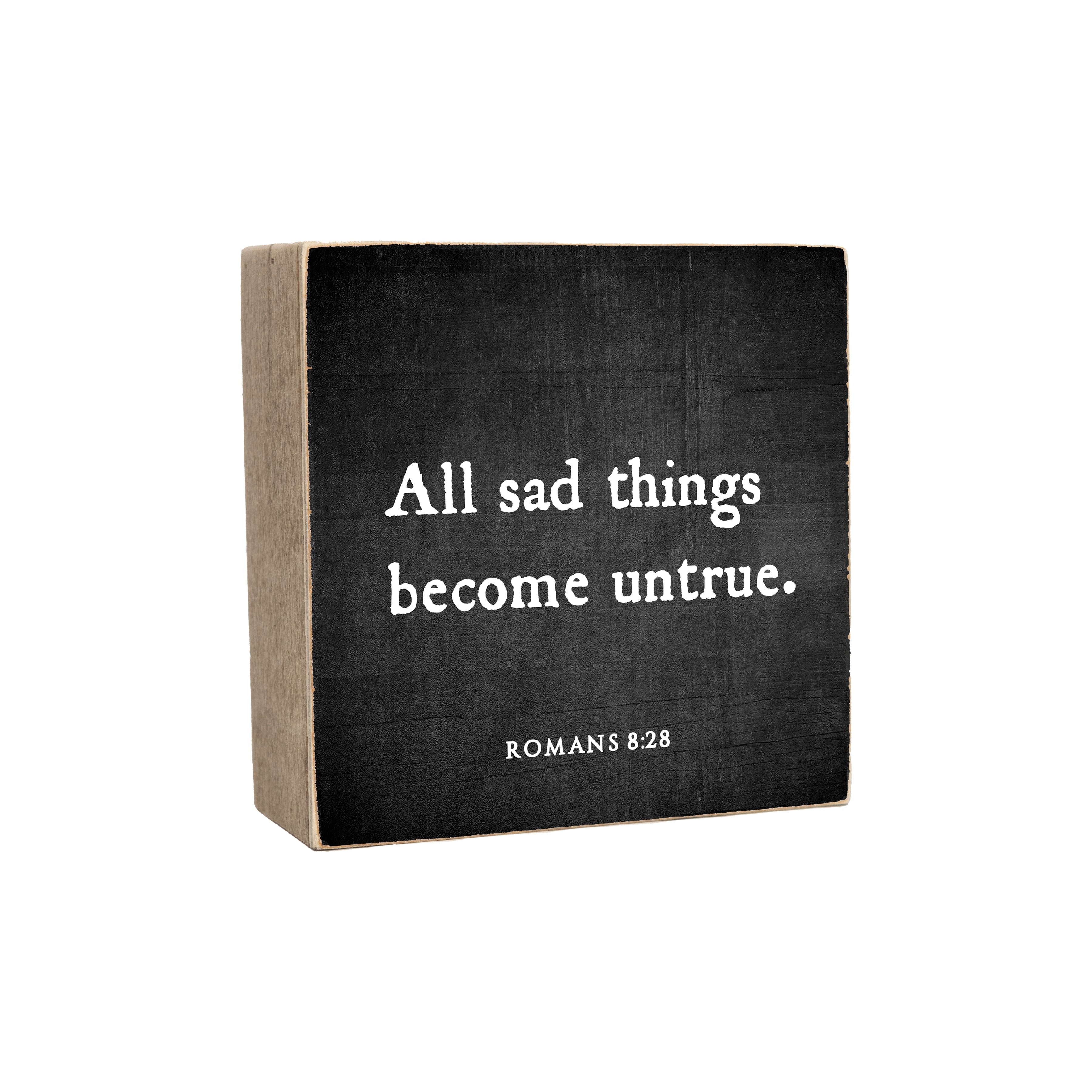 6 x 6 quot All sad things become untrue Revelation Culture 6 x 6 quot All sad things become untrue Revelation Culture