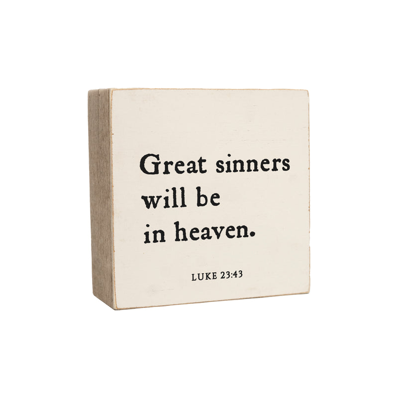 6 x 6" | Great Sinners Will Be In Heaven