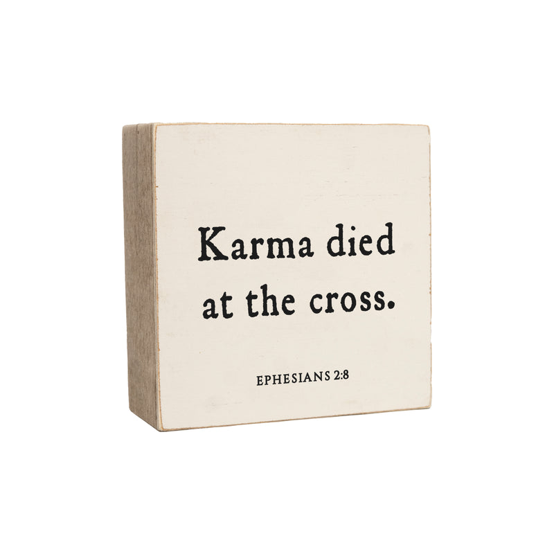 6 x 6" | Karma Died At The Cross