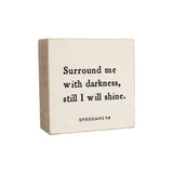 6 x 6" | Surround Me With Darkness