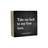 6 x 6" | Take Me Back To My First Love