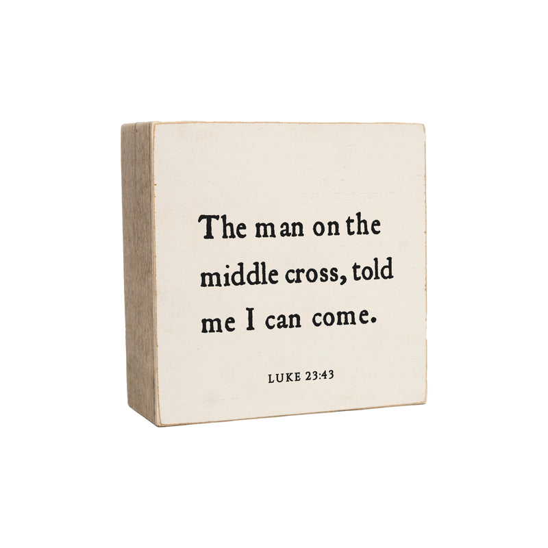 6 x 6" | The Man On The Middle Cross