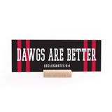 Dawgs are Better