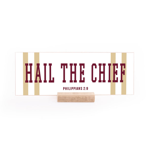 7.5 x 2.75" | Spirit | Hail The Chief