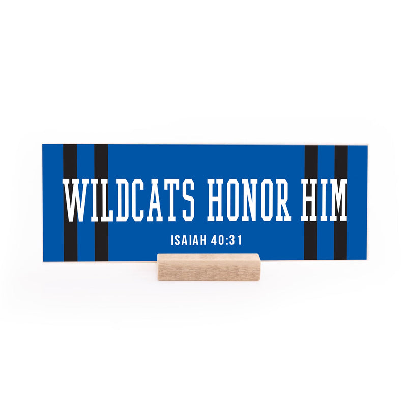 7.5 x 2.75" | Spirit | Wildcats Honor Him