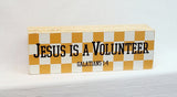 Jesus is a Volunteer