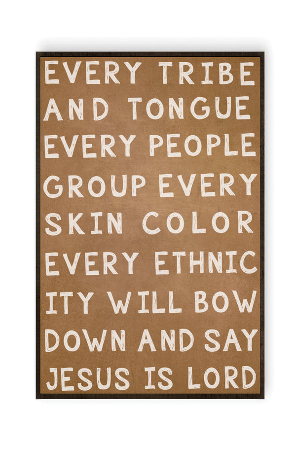 Every Tribe and Tongue