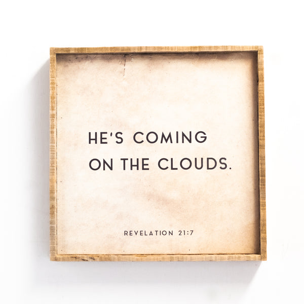 He's coming on the clouds