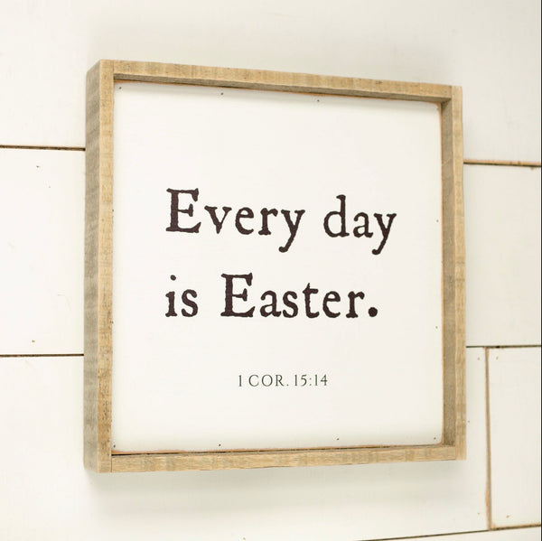 Everyday is Easter