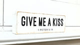 Give me a Kiss